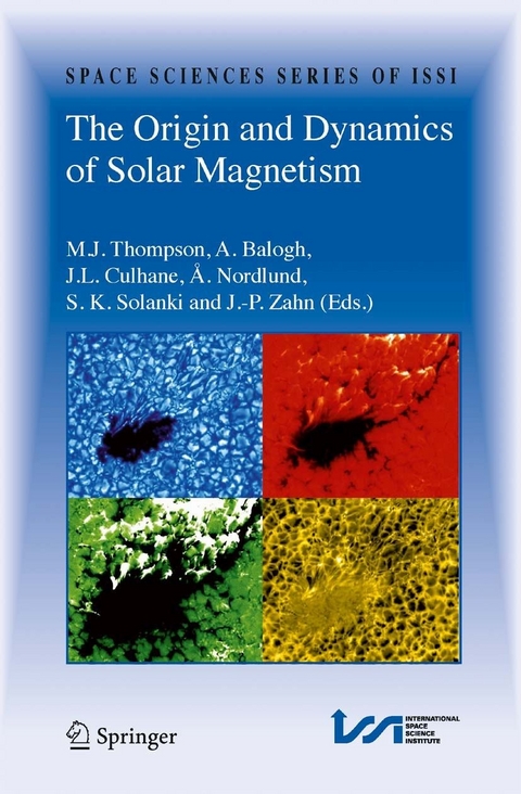 The Origin and Dynamics of Solar Magnetism - 