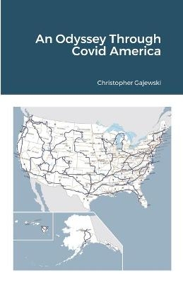An Odyssey through Covid America