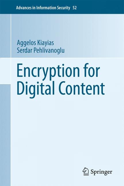 Encryption for Digital Content - Aggelos Kiayias, Serdar Pehlivanoglu