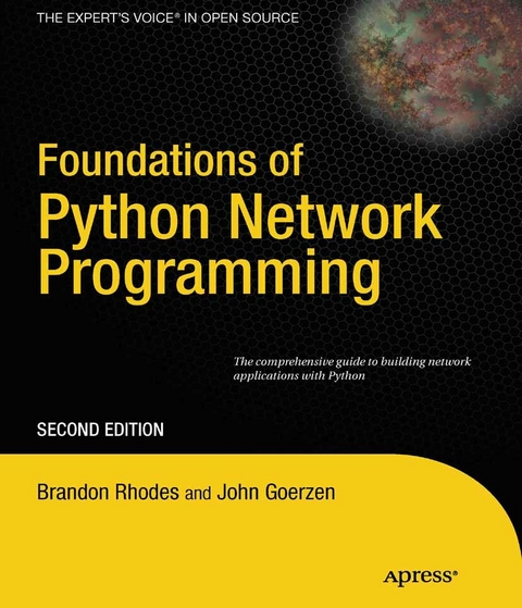 Foundations of Python Network Programming - John Goerzen, Tim Bower, Brandon Rhodes