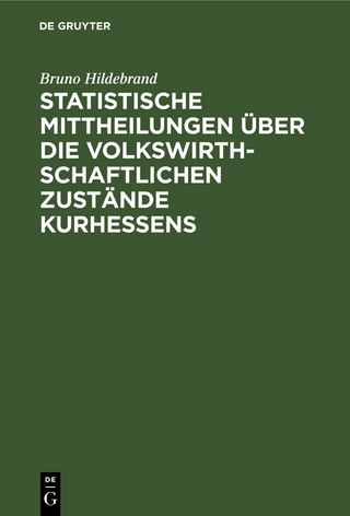 Statistische Mittheilungen über die volkswirthschaftlichen Zustände Kurhessens
