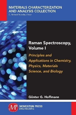 Raman Spectroscopy, Volume I - G&uuml;nter G. Hoffmann