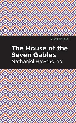 The House of the Seven Gables - Nathaniel Hawthorne