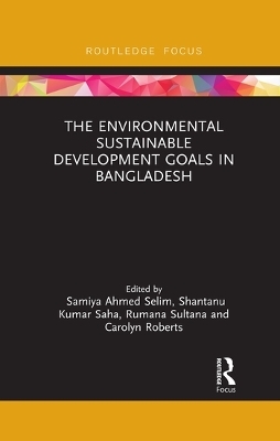 The Environmental Sustainable Development Goals in Bangladesh - 