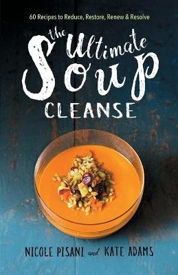 The Ultimate Soup Cleanse