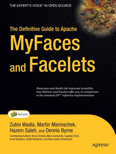 The Definitive Guide to Apache MyFaces and Facelets - Martin Marinschek, Zubin Wadia, Hazem Saleh, Dennis Byrne