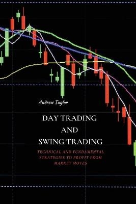 Day Trading and Swing Trading - Customer Andrew Taylor