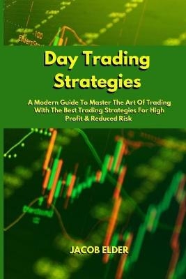 Day Trading Strategies - Jacob Elder