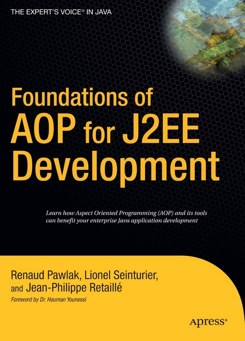 Foundations of AOP for J2EE Development - Lionel Seinturier, Renaud Pawlak