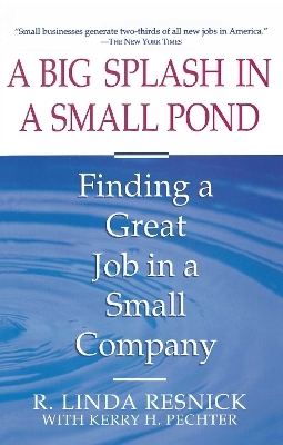 A Big Splash in a Small Pond - Linda Resnick
