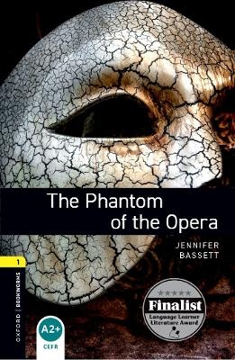 Oxford Bookworms Library: Level 1:: The Phantom of the Opera