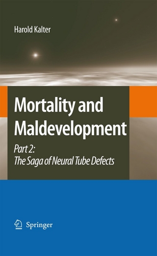 Mortality and Maldevelopment