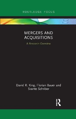 Mergers and Acquisitions - David R. King, Florian Bauer, Svante Schriber