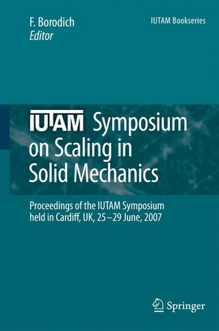 IUTAM Symposium on Scaling in Solid Mechanics