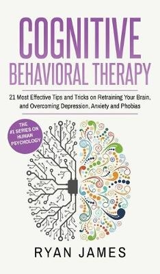 Cognitive Behavioral Therapy - Ryan James