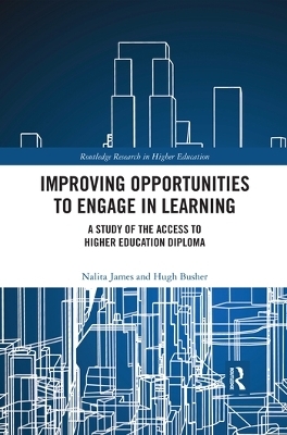 Improving Opportunities to Engage in Learning - Nalita James, Hugh Busher