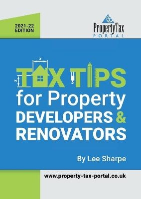 Tax Tips for Property Developers and Renovators 2021-22 - Lee Sharpe