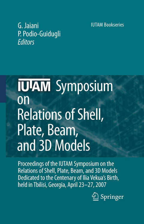IUTAM Symposium on Relations of Shell, Plate, Beam and 3D Models - 