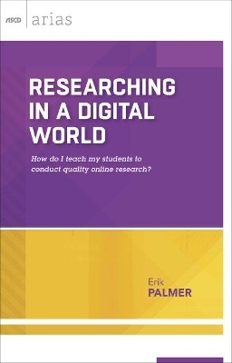 Researching in a Digital World - Erik Palmer