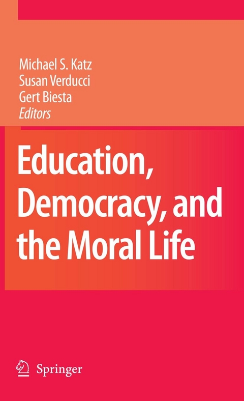 Education, Democracy and the Moral Life - 