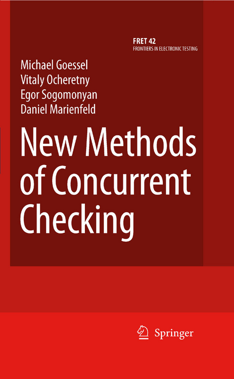 New Methods of Concurrent Checking - Michael G&ouml;ssel, Vitaly Ocheretny, Egor Sogomonyan, Daniel Marienfeld