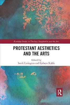 Protestant Aesthetics and the Arts - 