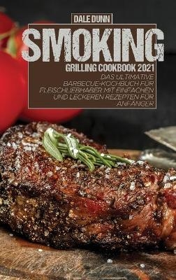 Smoking Grilling Cookbook 2021