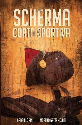 Scherma Corta Sportiva - Gabriele Pini Moreno Gattamelati