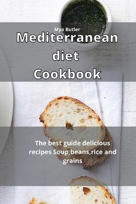 Mediterranean Diet Cookbook - Mya Butler