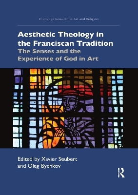 Aesthetic Theology in the Franciscan Tradition - 