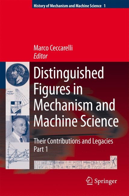 Distinguished Figures in Mechanism and Machine Science: Their Contributions and Legacies - 