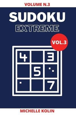 Sudoku Extreme Vol.3 - Michelle Kolin