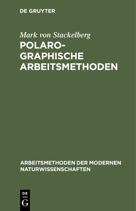 Polarographische Arbeitsmethoden - Mark von Stackelberg