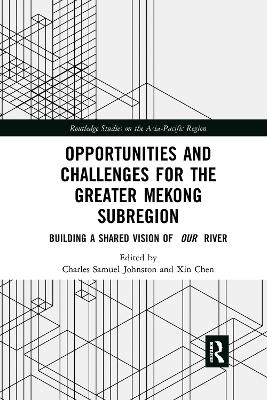 Opportunities and Challenges for the Greater Mekong Subregion - 
