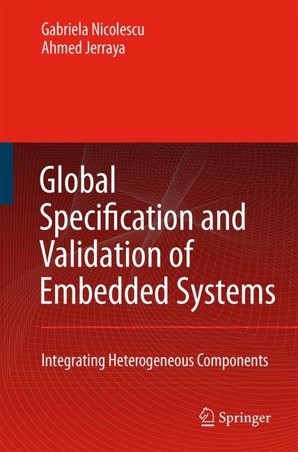 Global Specification and Validation of Embedded Systems -  Ahmed A. Jerraya,  G. Nicolescu
