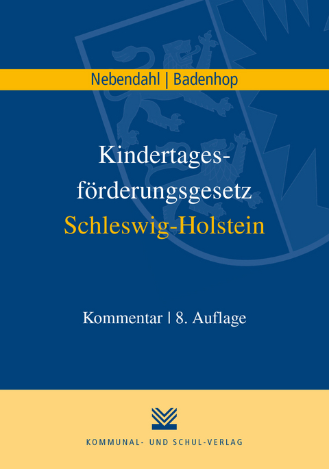 Kindertagesf&ouml;rderungsgesetz Schleswig-Holstein - Mathias Nebendahl, Johannes Badenhop