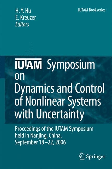 IUTAM Symposium on Dynamics and Control of Nonlinear Systems with Uncertainty - 