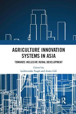 Agriculture Innovation Systems in Asia - 