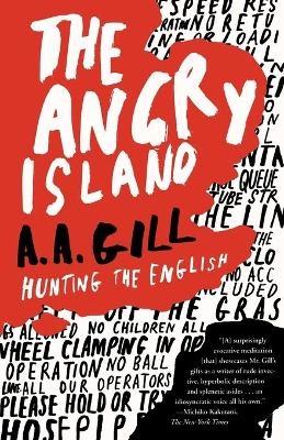 The Angry Island - A A Gill