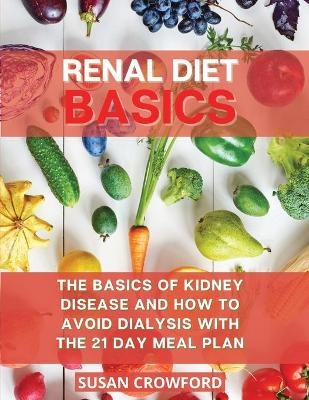 Renal Diet Basics - Susan Crowford