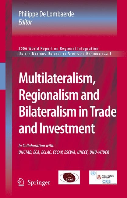 Multilateralism, Regionalism and Bilateralism in Trade and Investment - 