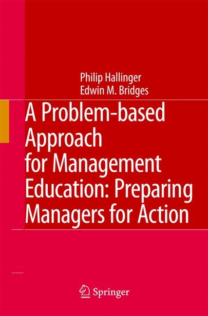 A Problem-based Approach for Management Education - Philip Hallinger, Edwin M. Bridges