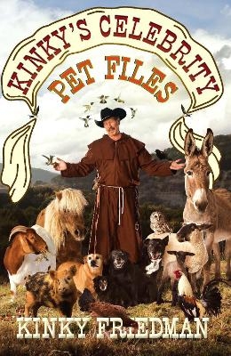 Kinky's Celebrity Pet Files - Kinky Friedman