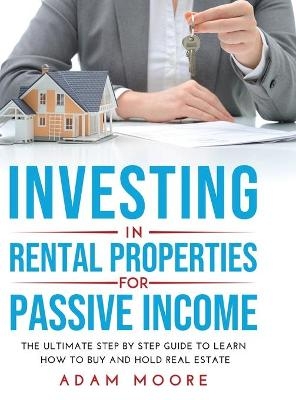 Investing in Rental Properties for Passive Income