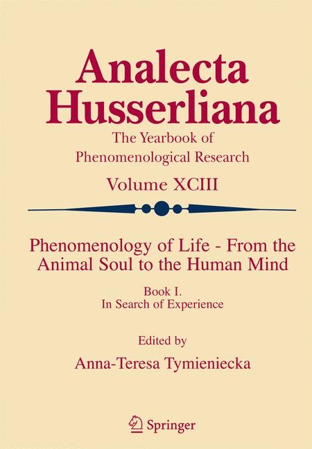 Phenomenology of Life - From the Animal Soul to the Human Mind - 