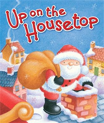 Up on the Housetop - Benjamin R. Hanby, Janet Samuel