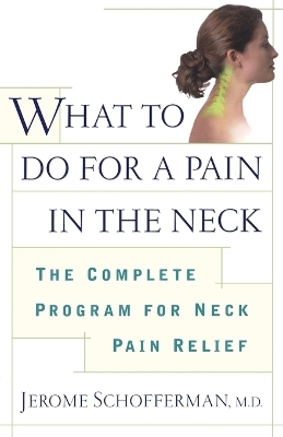 What to Do for a Pain in the Neck -  Schofferman