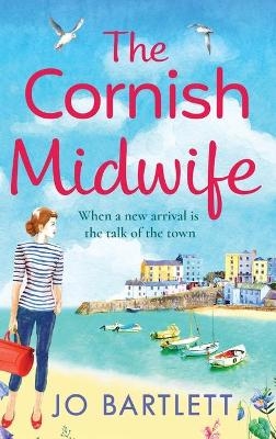 The Cornish Midwife - Jo Bartlett