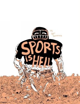 Sports Is Hell (2nd Edition) - Ben Passmore