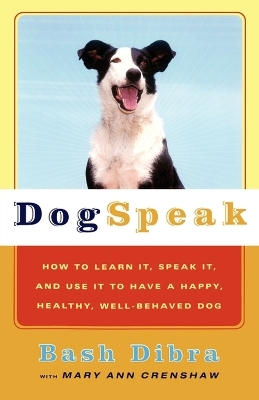 Dogspeak - Bash Dibra, Mary Ann Crenshaw